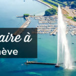 5 choses à faire à Genève (Suisse)